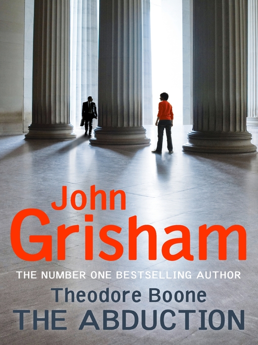 The Abduction (eBook): Theodore Boone Series, Book 2